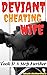 Deviant cheating wife took it a step further: ( Cuckold affair lies & deception, infidelity taboo, adult erotica anthology, spouse betrayal, divorce ) ... To Be A Cuckold To Their Cheating Wife)