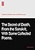 The Secret of Death, From the Sanskrit, With Some Collected Poems.