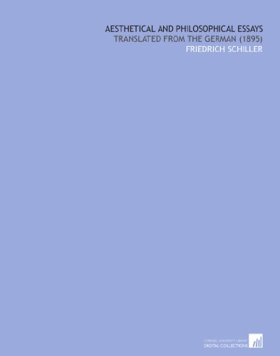 Aesthetical and Philosophical Essays: Translated From the German