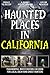Haunted Places in California by Raate Press Publication