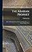 The Arabian Prophet: A Life of Mohammed From Chinese and Arabic Sources, A Chinese-Moslem Work