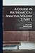 A Course in Mathematical Analysis, Volume 2, part 1
