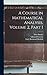 A Course in Mathematical Analysis, Volume 2, part 1