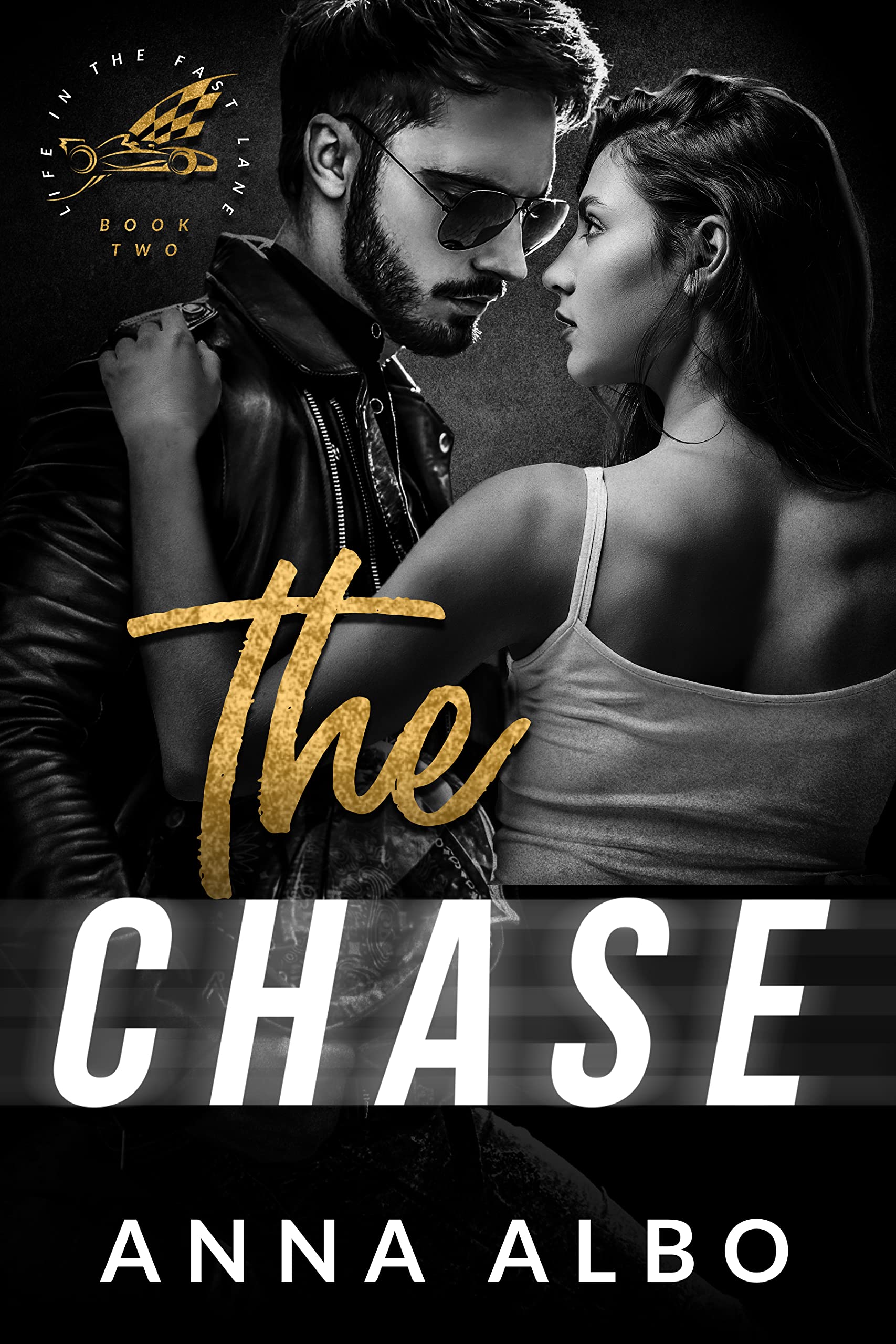 The Chase (Life in the Fast Lane #2)