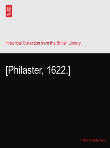 [Philaster, 1622.]