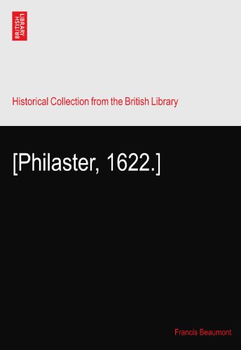 [Philaster, 1622.]