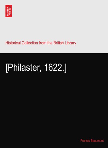 [Philaster, 1622.]