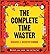 The Complete Time Waster