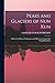 Peaks and Glaciers of Nun Kun: A Record of Pioneer-Exploration and Mountaineering in the Punjab Himalaya