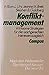 Konfliktmanagement: Wirksame Strategien für den sachgerechten Interessenausgleich
