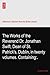 The Works of the Reverend Dr. Jonathan Swift, Dean of St. Patrick's, Dublin, in twenty volumes. Containing:.