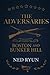 The Adversaries: A Story of Boston and Bunker Hill