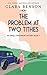 The Problem at Two Tithes (An Angela Marchmont Mystery)