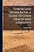 Turkish and Other Baths. a Guide to Good Health and Longevity