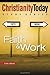 Faith & Work (Christianity Today Study Series)
