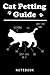 Cat Petting Guide Funny Cat...