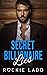 Secret Billionaire Lies by Rockie Ladd