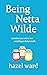Being Netta Wilde (The Netta Wilde Series Book 1)