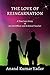 THE LOVE OF REINCARNATION :...