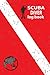 Scuba Diver Log Book: Dive ...