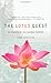 The Lotus Quest: In Search of the Sacred Flower