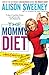 The Mommy Diet