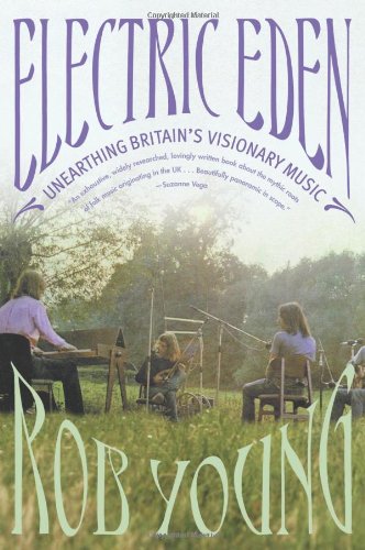 Electric Eden: Unearthing Britain's Visionary Music