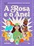 A Rosa e o Anel