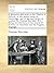 A discourse delivered in the Theatre at Oxford, in the senate-house at Cambridge, and at Spring-Garden in London. By Thomas Sheridan, M.A. Being ... on elocution and the English language.