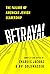 Betrayal: The Failure of American Jewish Leadership