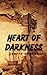 Heart Of Darkness: The 1899 Classic Fiction Novel (Annotated)
