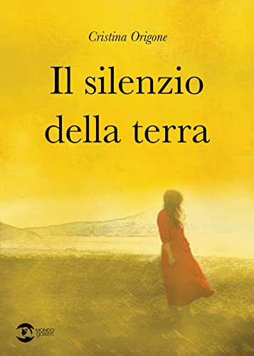 Il silenzio della terra (Le indigini di Camilla #3)