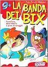 La banda dei Bix