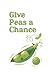 Give Peas a Chance: Journal