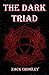 The Dark Triad: La Triade N...