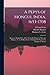 A Pepys of Mongul India, 1653-1708; Being an Abridged ed. of the "Storia do Mogor" of Niccolao Manucci, tr. by William Irvine (abridged ed. Prepared by Margaret L. Irvine)