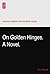 On Golden Hinges. A Novel.
