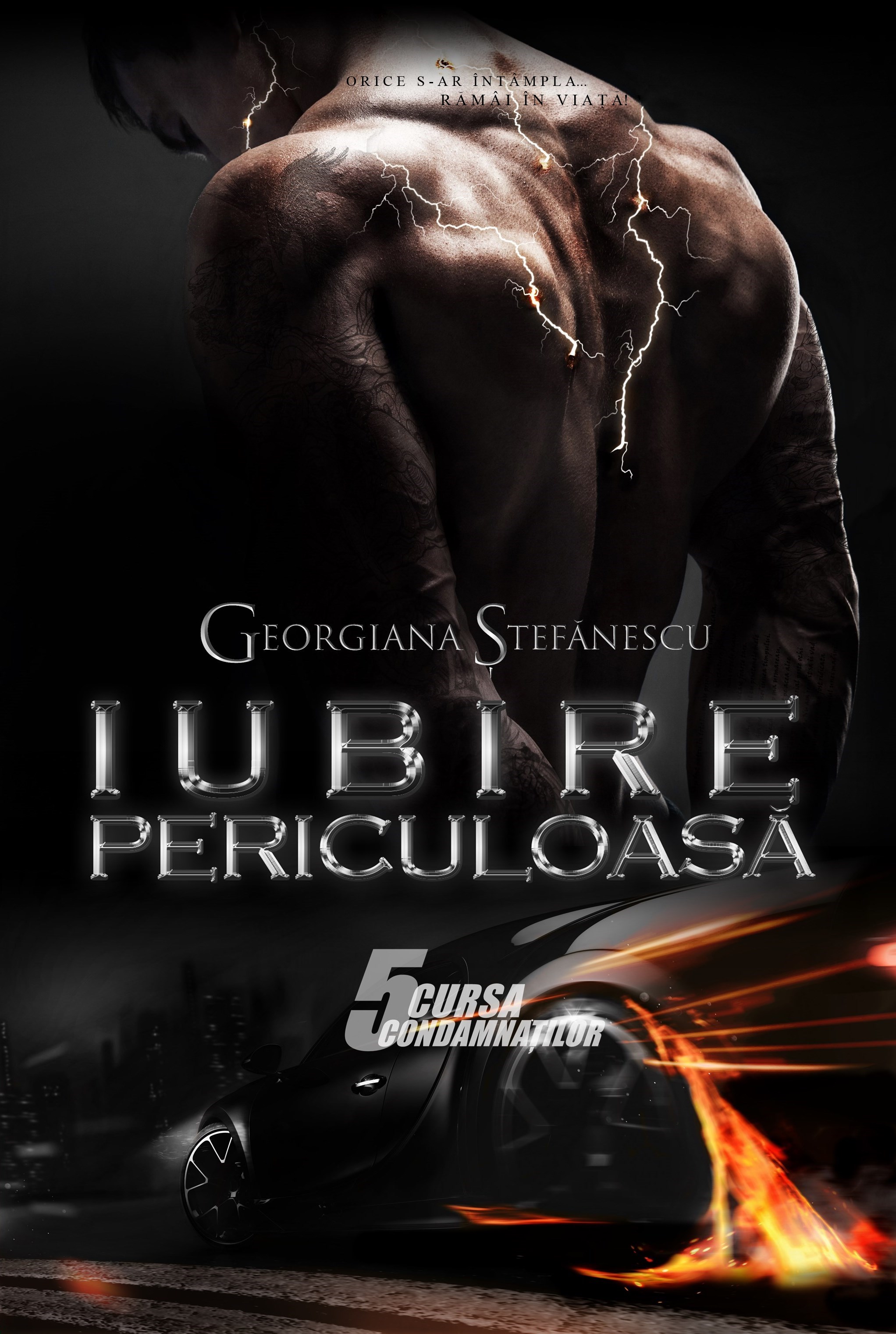 Cursa Condamnaților (Iubire Periculoasă, Ediție Nouă, #5)