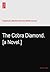 The Cobra Diamond. [a Novel.]