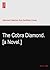 The Cobra Diamond. [a Novel.]
