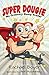 Super Dougie: No Ordinary D...