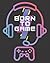 Born To Game: Back To Schoo...