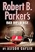 Robert B Parker's Bad Influence (A Sunny Randall Novel, 11)