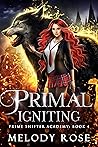 Primal Igniting (Prime Shifter Academy, #4)