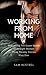 Working From Home 4: Supporting the Queer Needs of Women Two Steamy Stories Plus Two