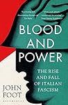 Blood and Power: ...
