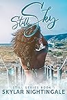 Still Sky: (Still Series Book 1) Still Sky: (Still Series Book 1)