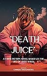 "Death Juice": A ...