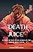 "Death Juice": A Crime Fiction Novel Based on the Life of Juice WRLD