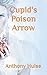 Cupid's Poison Arrow